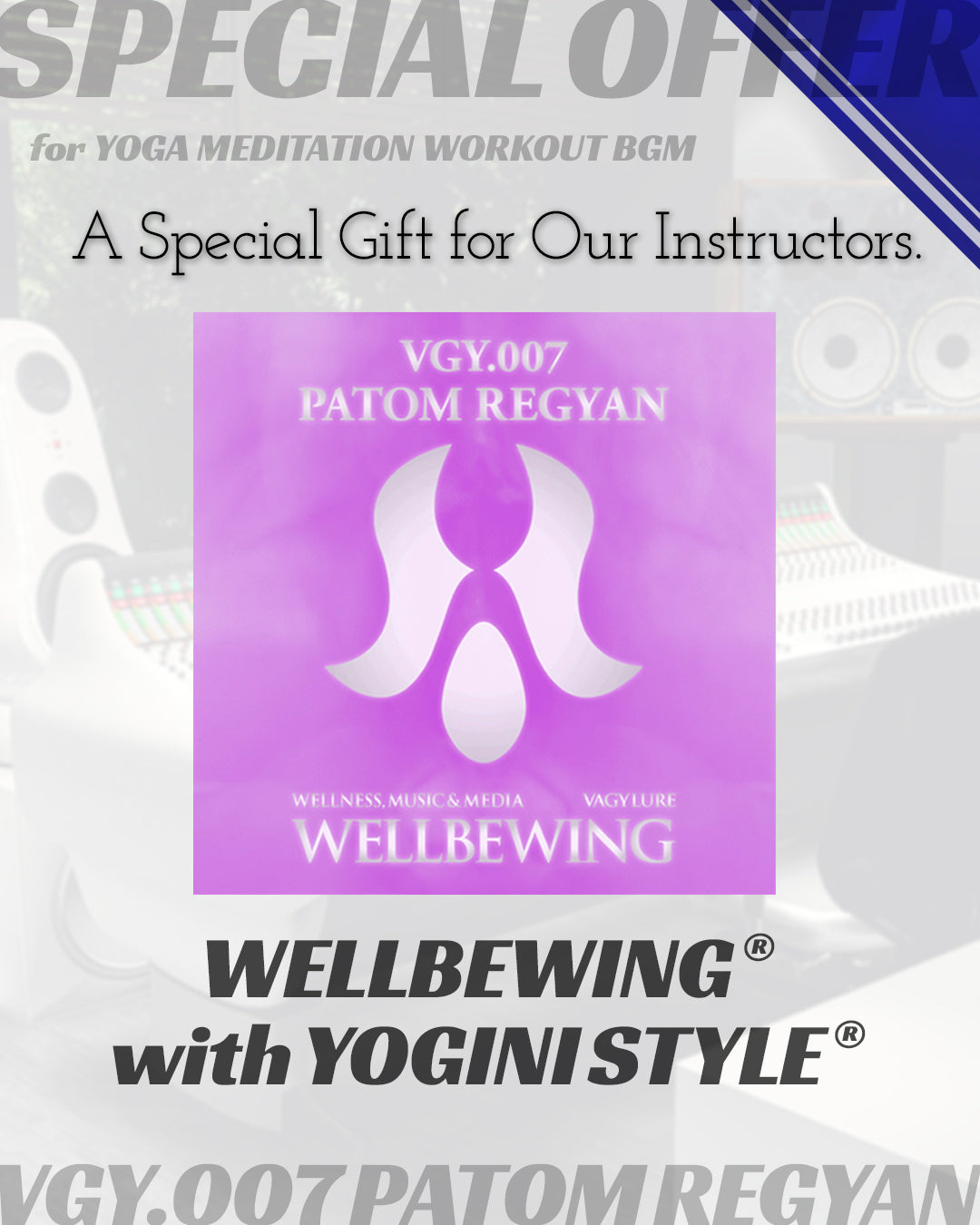 商用BGM 店舗BGM 商用音楽 店舗音楽 WELLBEWING® VGY series with YOGINI STYLE® Powered by VAGYLURE® Inc.